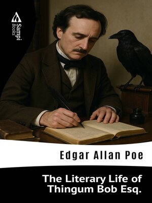 cover image of The Literary Life of Thingum Bob Esq.